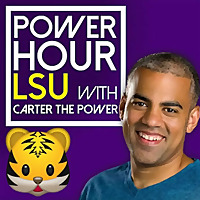 Power Hour LSU with CarterThePower