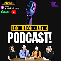 Local Leaders: The Podcast!