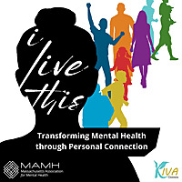 I Live This: Transforming Mental Health through Personal Connection