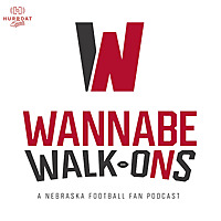 Wannabe Walk-Ons - A Nebraska Football Fan Podcast