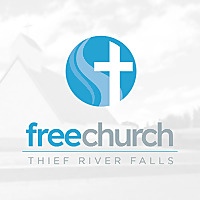 Thief River Falls Free Church Messages