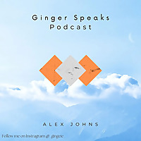 Ginger Speaks