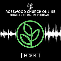 Rosewood Church Online