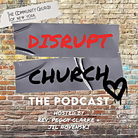 Disrupt Church: The Podcast