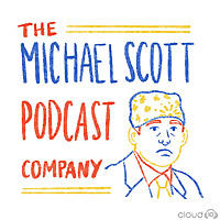 The Michael Scott Podcast Company