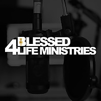BLESSED 4 LIFE MINISTRIES