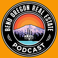 Bend Oregon Real Estate Podcast
