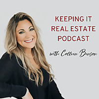 Keeping It Real Estate with Colleen Benson