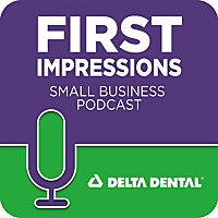 Delta Dental First Impressions Podcast