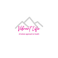 Vibrant Life - Living a Holistic Lifestyle for Optimal Health