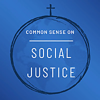 Common Sense on Social Justice