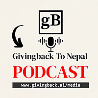 Nepali Podcast - Givingback To Nepal