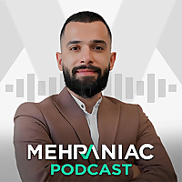 Mehraniac Podcast
