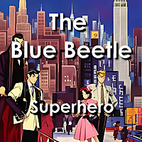 Superhero: New York City - The Blue Beetle