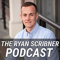 The Ryan Scribner Podcast