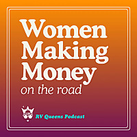 Women Making Money on the Road | RV Travel, Business Ownership, Branding