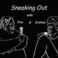 Sneaking Out with Finn and Graham