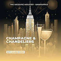 Champagne & Chandeliers: Wedding Industry - Unwrapped