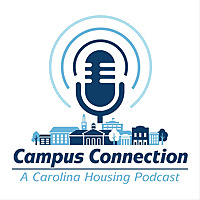 Campus Connection: A Carolina Housing Podcast