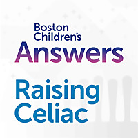 Boston Children's Answers: Raising Celiac