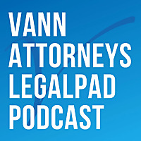 Vann Attorneys LegalPad Podcast
