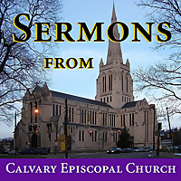 Sermons from Calvary Episcopal Church