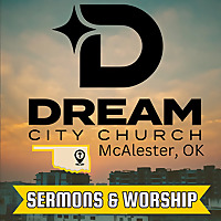 Dream City Church (McAlester, OK)