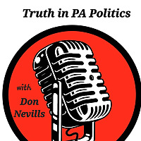 Truth in PA Politics with Don