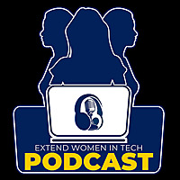 Extend Women in Tech Podcast