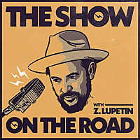 The Show On The Road with Z. Lupetin