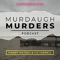 Murdaugh Murders Podcast