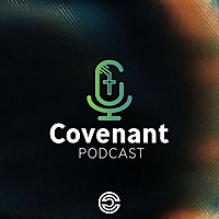 Covenant NC Podcast