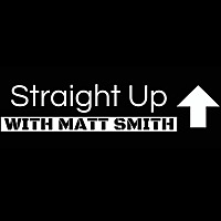 Straight Up With Matt Smith