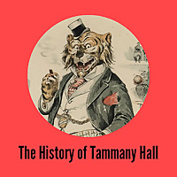 The History of Tammany Hall
