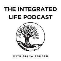 The Integrated Life | Live a Purpose Full life