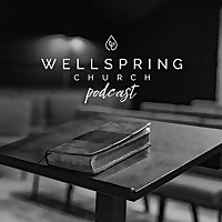 Wellspring Church Texarkana