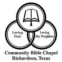 Sermons - Community Bible Chapel, Richardson, Texas