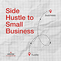Side Hustle to Small Business