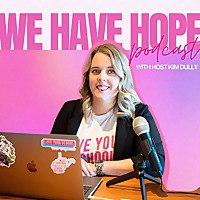 We Have Hope