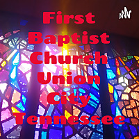 First Baptist Church Union City Tennessee
