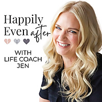 Happily Even After Betrayal with Life Coach Jen