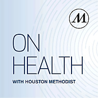 On Health with Houston Methodist