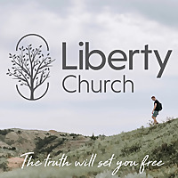 Liberty's Bible to Life Podcast