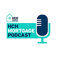 HCH Mortgage Podcast
