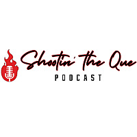 Shootin' The Que Podcast with Heath Riles