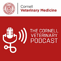 The Cornell Veterinary Podcast