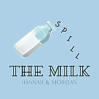 Spill the Milk