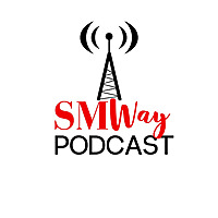 #SMWay Podcast