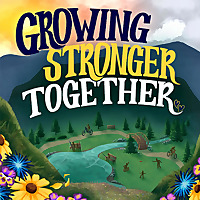 Growing Stronger Together