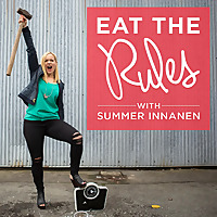 Eat the Rules with Summer Innanen